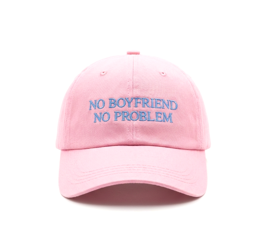NO BOYFRIEND NO PROBLEM