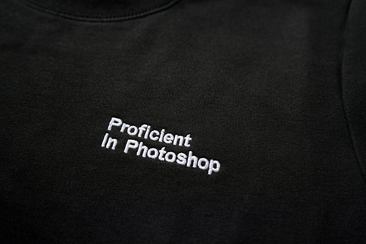 PROFICIENT IN PHOTOSHOP HOODIE